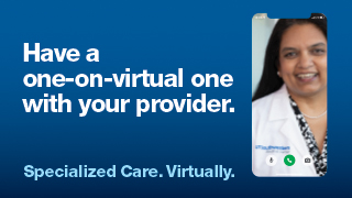 A virtual care advertisement reads, "Have a one-on-virtual one with your provider," featuring the image of a smiling female healthcare provider.